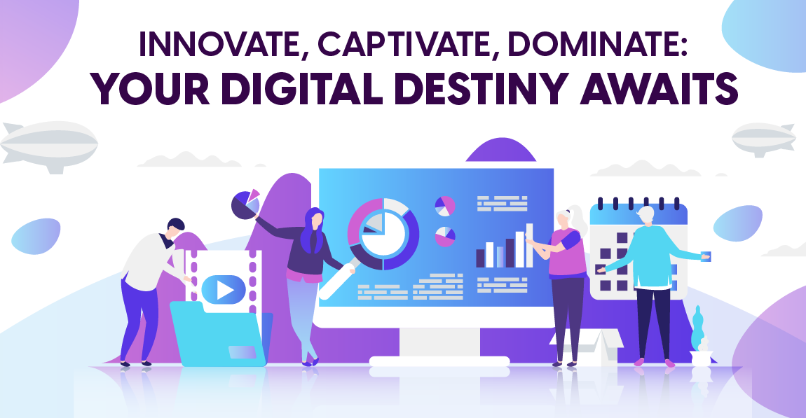 your digital destiny awaits
